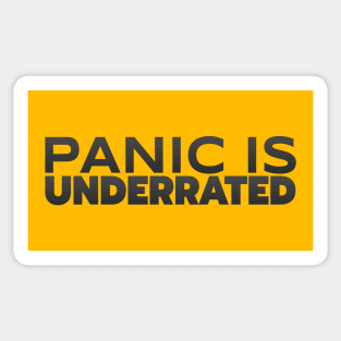 Panic Is Underrated Sticker